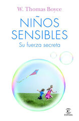 Niños sensibles: su fuerza secreta Niños sensibles: su fuerza secreta