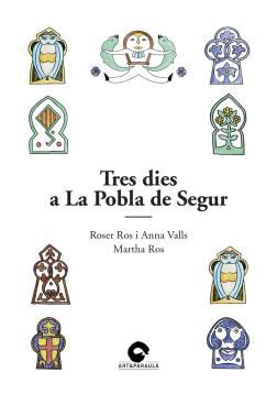Tres dies a la Pobla de Segur
