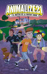 Animalize 21 1. Animalize 21 i el misteri de la Fantasy House Animalize 21 1. Animalize 21 i el misteri de la Fantasy House