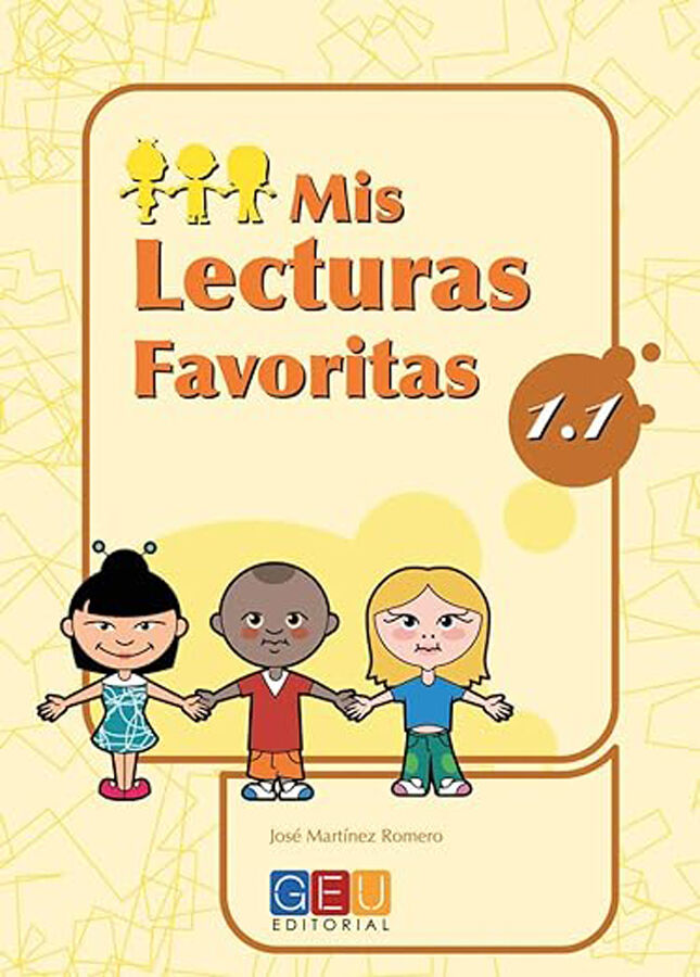 Mis Lecturas Favoritas 1.1 1&ordm; Primaria GEU