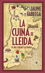 La cuina de Lleida, la Vall d'Aran i la Franja