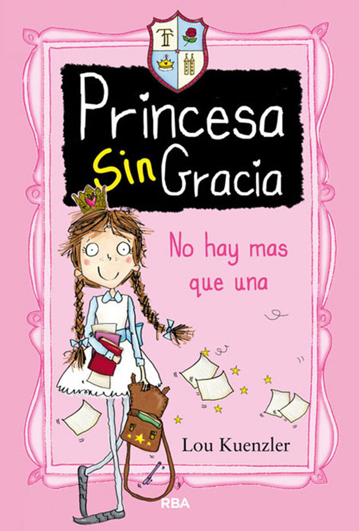 No hay más que una (Princesa Sin Gracia 1)