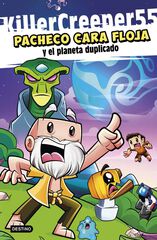 Pacheco Cara Floja 2. Pacheco Cara Floja y el planeta duplicado Pacheco Cara Floja 2. Pacheco Cara Floja y el planeta duplicado