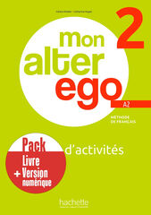 Mon Alter Ego 2 - Pack Cahier d'activit&eacute;s + Version num&eacute;rique (A2)