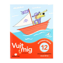 Vuit i mig. Col&middot;lecci&oacute; 7-12. Cicle Mitj&agrave;