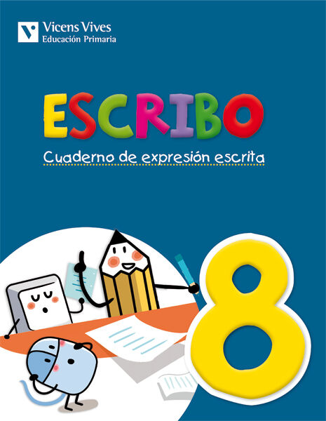 Escribo 8 Expresi&oacute;n Escrita 4&ordm; Primaria