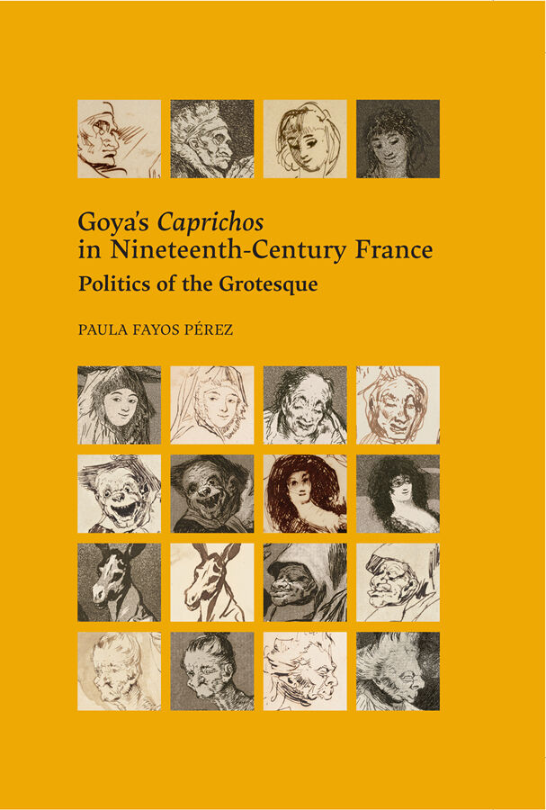 Goya's Caprichos in Nineteenth-Century France.