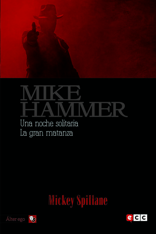 Mike Hammer 3: Una noche solitaria / La gran matanza