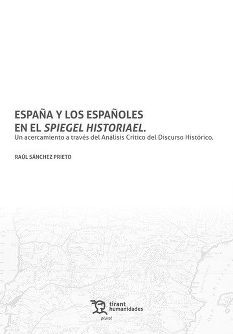 España y los españoles en el Spiegel Historiael. Un acercamiento a través del Análisis Crítico del Discurso Histórico