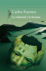 La voluntad y la fortuna La voluntad y la fortuna