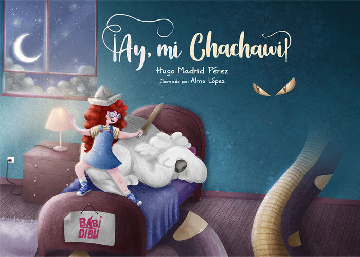 &shy;Ay, mi Chachawi!