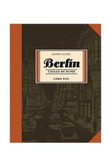Berlín. Ciudad de humo. Libro dos Berlín. Ciudad de humo. Libro dos