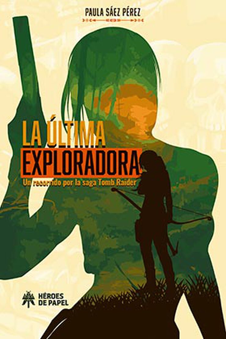 La última exploradora. Un recorrido por la saga Tomb Rider