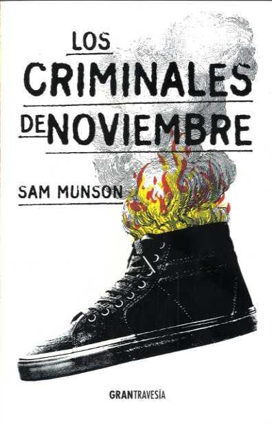 Criminales de noviembre, Los