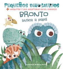 Bronto busca a papá Bronto busca a papá