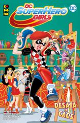 DC Super Hero Girls: Se desata el caos DC Super Hero Girls: Se desata el caos