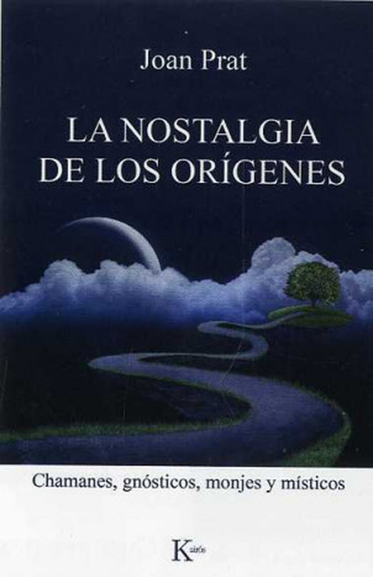 NOSTALGIA DE LOS ORÍGENES, LA