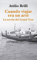 Cuando viajar era un arte Cuando viajar era un arte