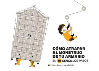 Cómo atrapar al monstruo de tu armario en 10 sencillos pasos Cómo atrapar al monstruo de tu armario en 10 sencillos pasos