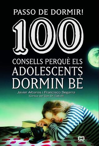 100 consells perqu&egrave; els adolescents dorm