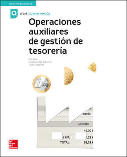 OPERACIONES AUXILIARES DE GESTIÓN DE TESORERÍA. EDICIÓN 2019 McGraw