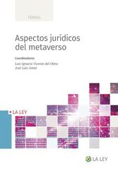 Aspectos jurídicos del metaverso Aspectos jurídicos del metaverso