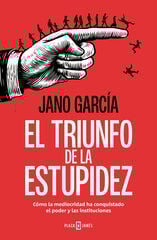 El triunfo de la estupidez El triunfo de la estupidez