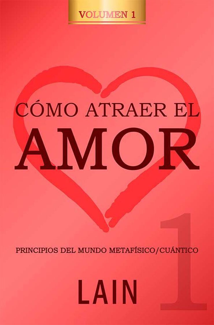 Cómo atraer el amor 1