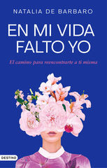 En mi vida falto yo En mi vida falto yo