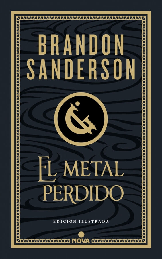 El metal perdido (edici&oacute;n ilustrada) (Wax & Wayne 4)