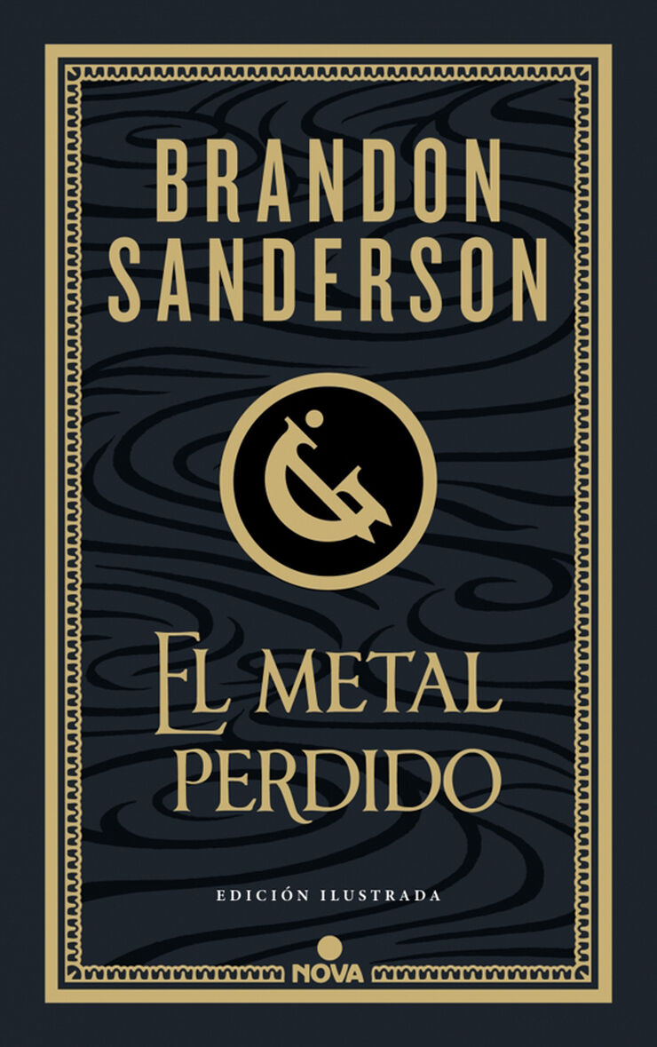 El metal perdido (edici&oacute;n ilustrada) (Wax & Wayne 4)