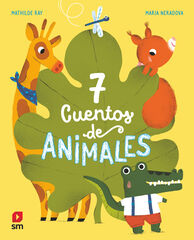 7 cuentos de animales 7 cuentos de animales