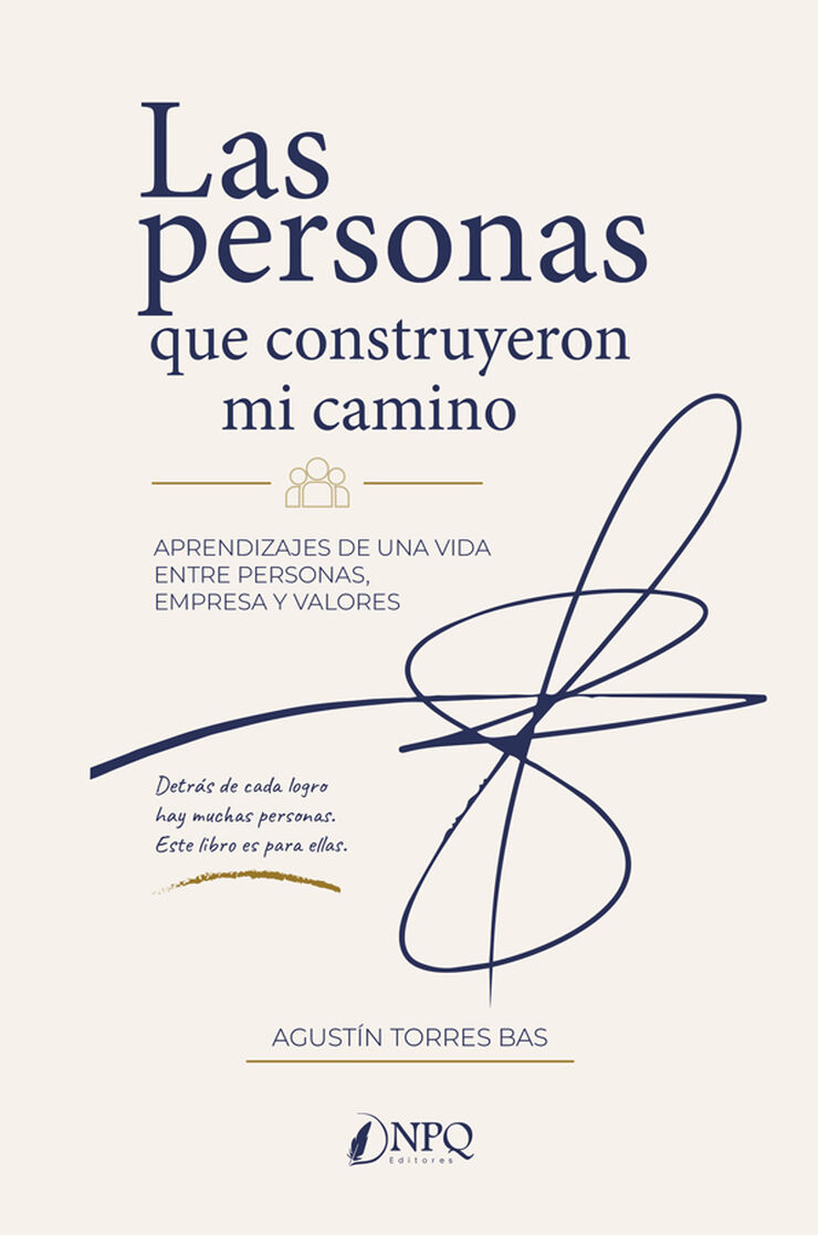 Las personas que construyeron mi camino