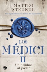 Los Médici. Un hombre al poder Los Médici. Un hombre al poder