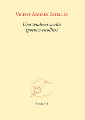 Una tendresa oculta (Poemes escollits) Una tendresa oculta (Poemes escollits)