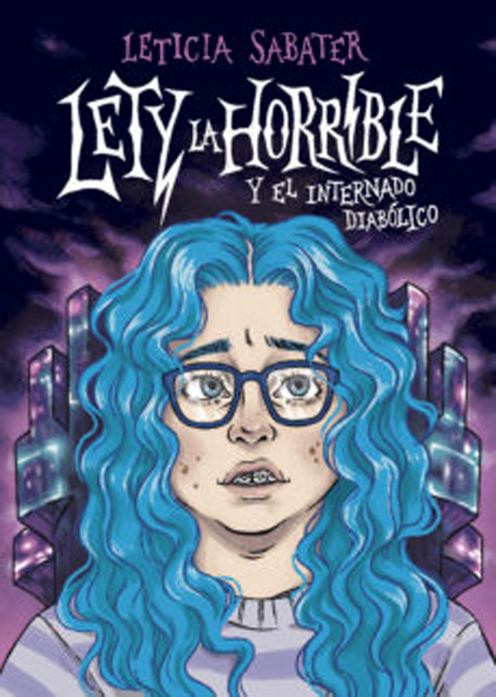 Lety la horrible y el internado diab&oacute;lico