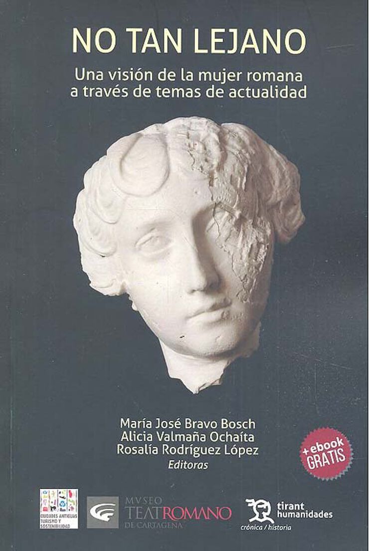 No tan lejano: una visión de la mujer romana a través de temas de actualidad.
