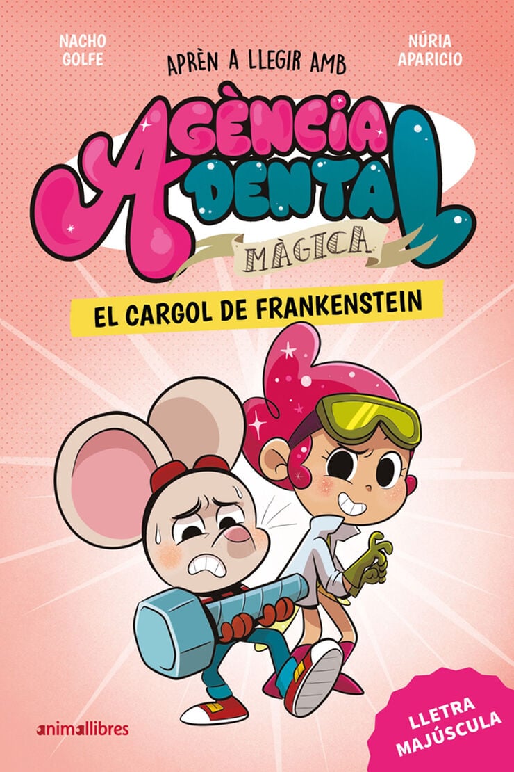 Ag&egrave;ncia Dental M&agrave;gica 5. El cargol de Frankenstein