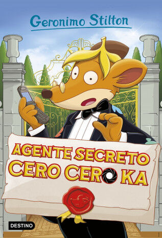 Geronimo Stilton 43. Agente secreto Cero Cero Ka