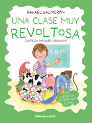 Una clase muy revoltosa Una clase muy revoltosa