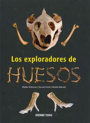 Exploradores de huesos,Los