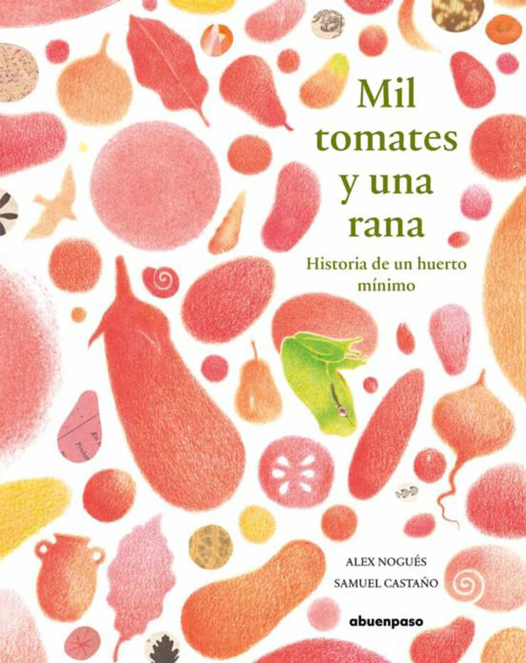 Mil tomates y una rana