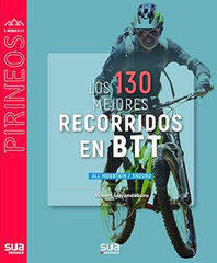 Los 130 mejores recorridos en BTT Los 130 mejores recorridos en BTT