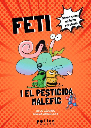 Feti i el pesticida mal&egrave;fic