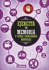 Ejercita tu memoria y otras capacidades Ejercita tu memoria y otras capacidades