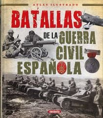 Batallas de la Guerra Civil Española Batallas de la Guerra Civil Española
