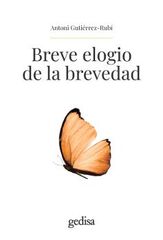 Breve elogio de la brevedad Breve elogio de la brevedad