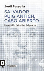 Salvador Puig Antich, caso abierto Salvador Puig Antich, caso abierto