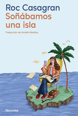 Soñábamos una isla (Premio Sant Jordi 2025) Soñábamos una isla (Premio Sant Jordi 2025)