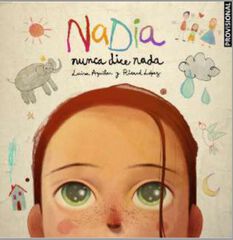 Nadia nunca dice nada Nadia nunca dice nada